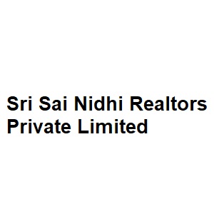 Sri Sai Nidhi Realtors Private Limited
