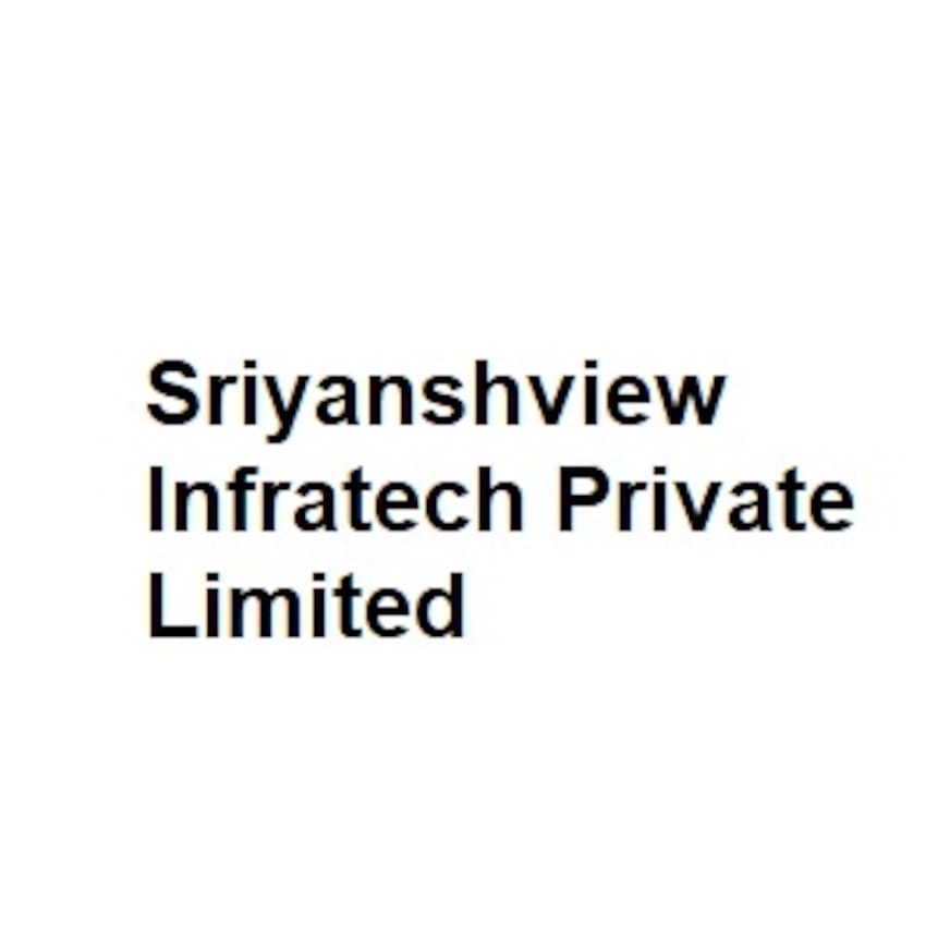 Sriyanshview Infratech Private Limited