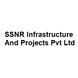 SSNR Infrastructure And Projects Pvt Ltd