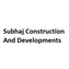 Subhaj Construction And Developments