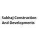 Subhaj Construction And Developments
