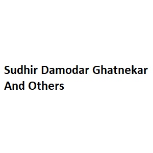 Sudhir Damodar Ghatnekar And Others