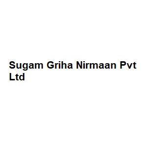 Sugam Griha Nirmaan Pvt Ltd
