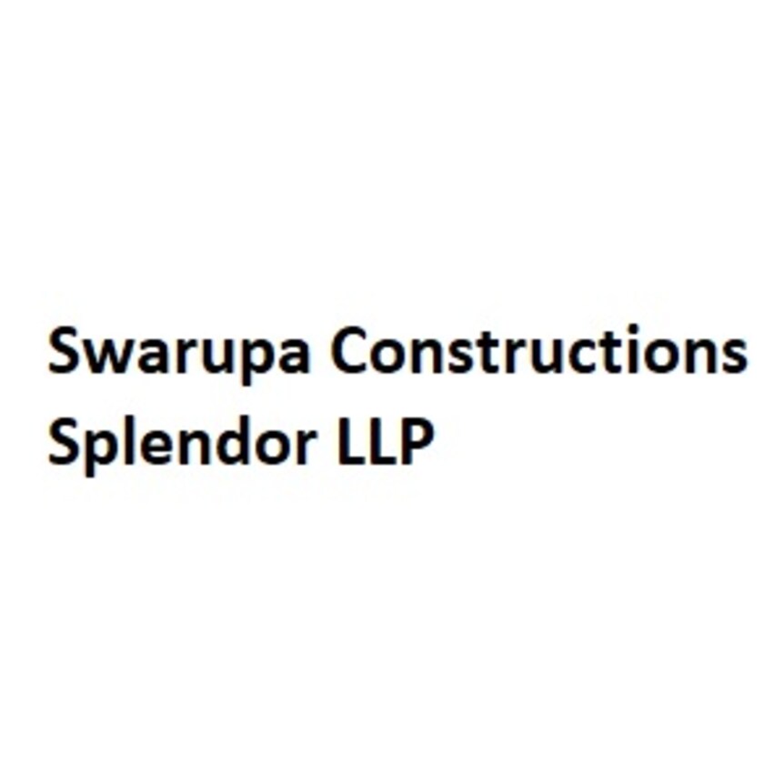 Swarupa Constructions Splendor LLP