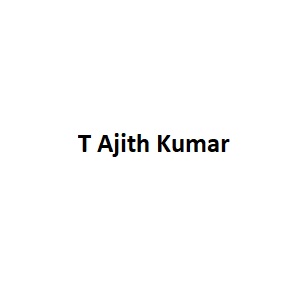 T Ajith Kumar