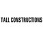 Tall Constructions