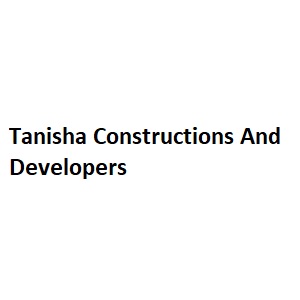 Tanisha Constructions And Developers