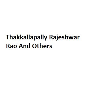 Thakkallapally Rajeshwar Rao And Others developer logo
