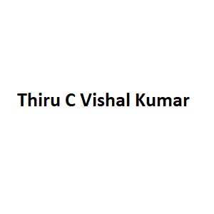 Thiru C Vishal Kumar