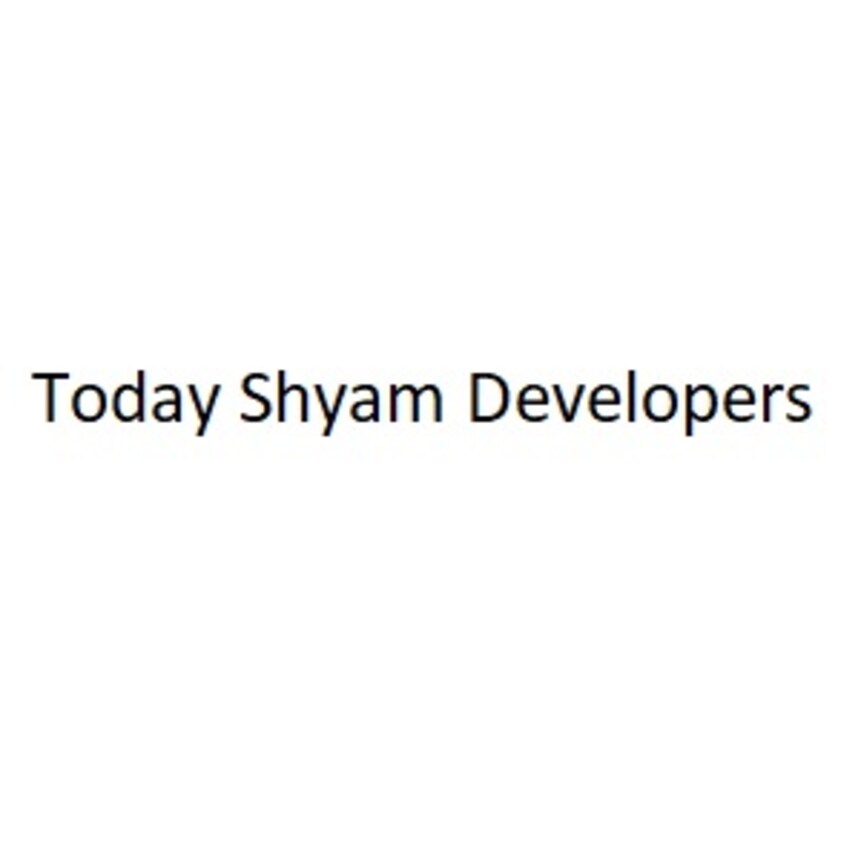 Today Shyam Developers