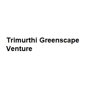 Trimurthi Greenscape Venture