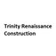 Trinity Renaissance Construction