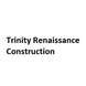 Trinity Renaissance Construction