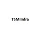 TSM Infra