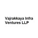 Vajrakkaya Infra Ventures LLP