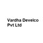 Vardha Develco Pvt Ltd