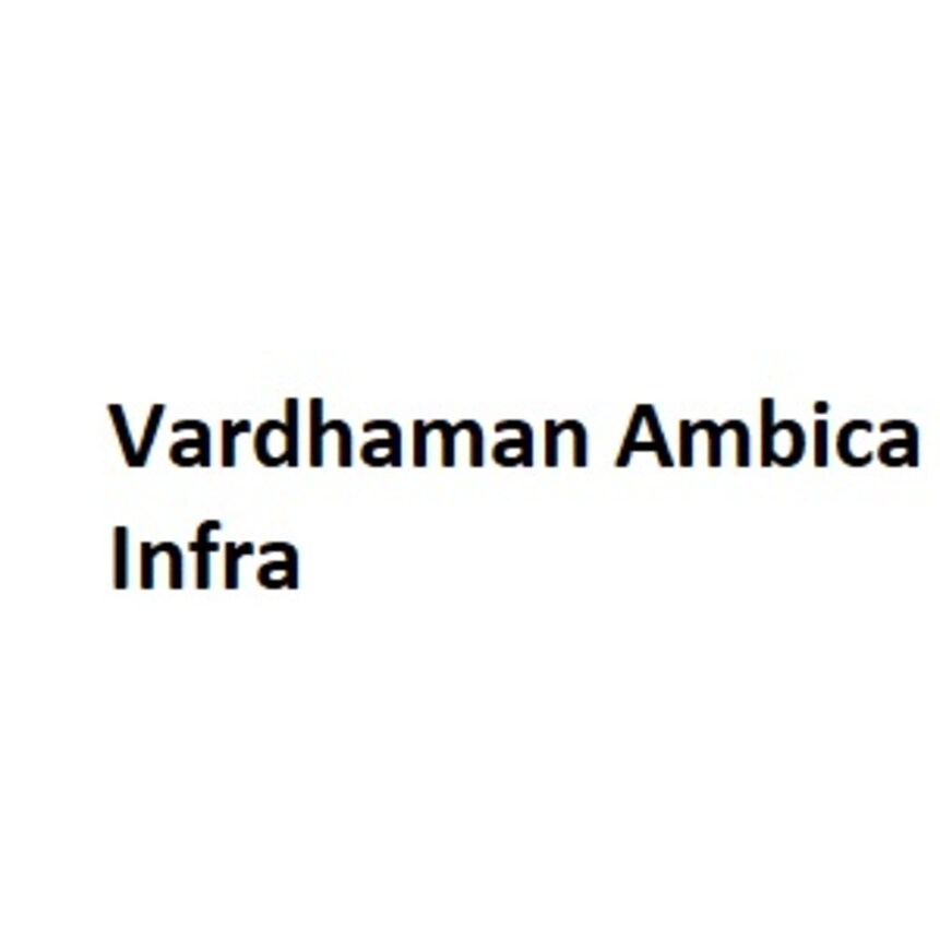 Vardhaman Ambica Infra