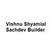 Vishnu Shyamlal Sachdev Builder