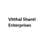 Vitthal Shanti Enterprises