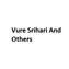 Vure Srihari And Others