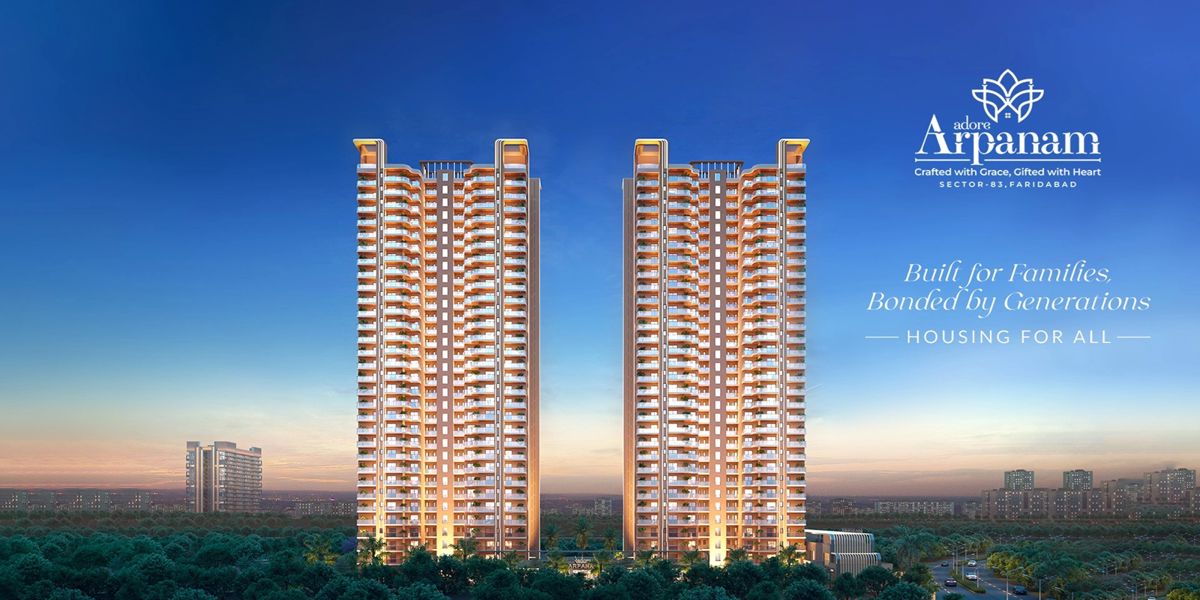 Adore Arpanam, Sector 83, Faridabad