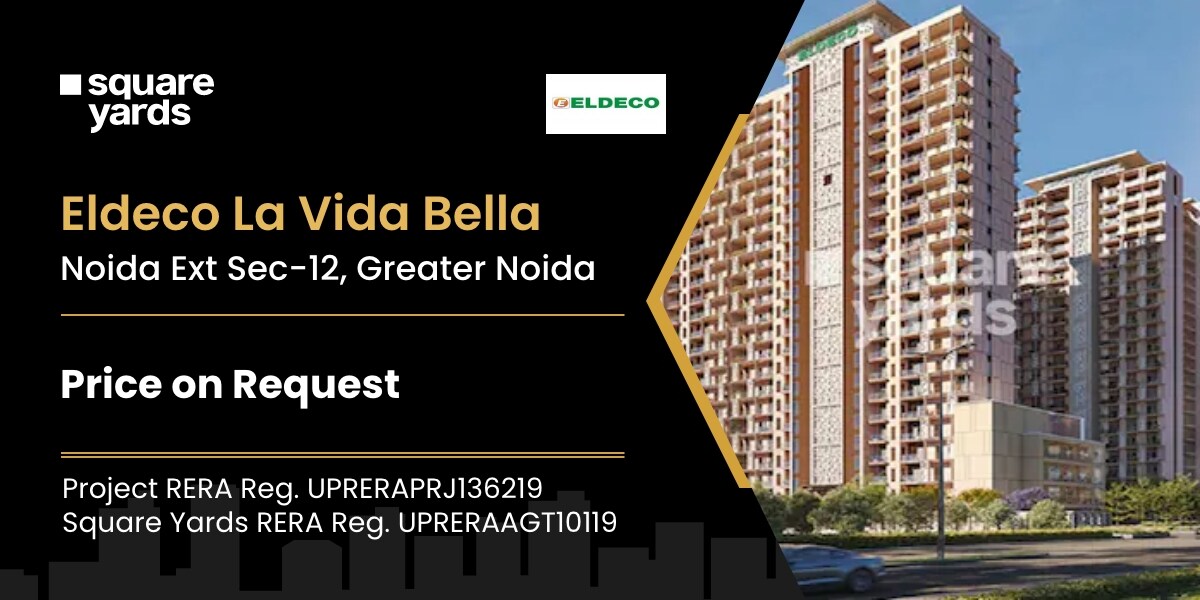 Eldeco La Vida Bella