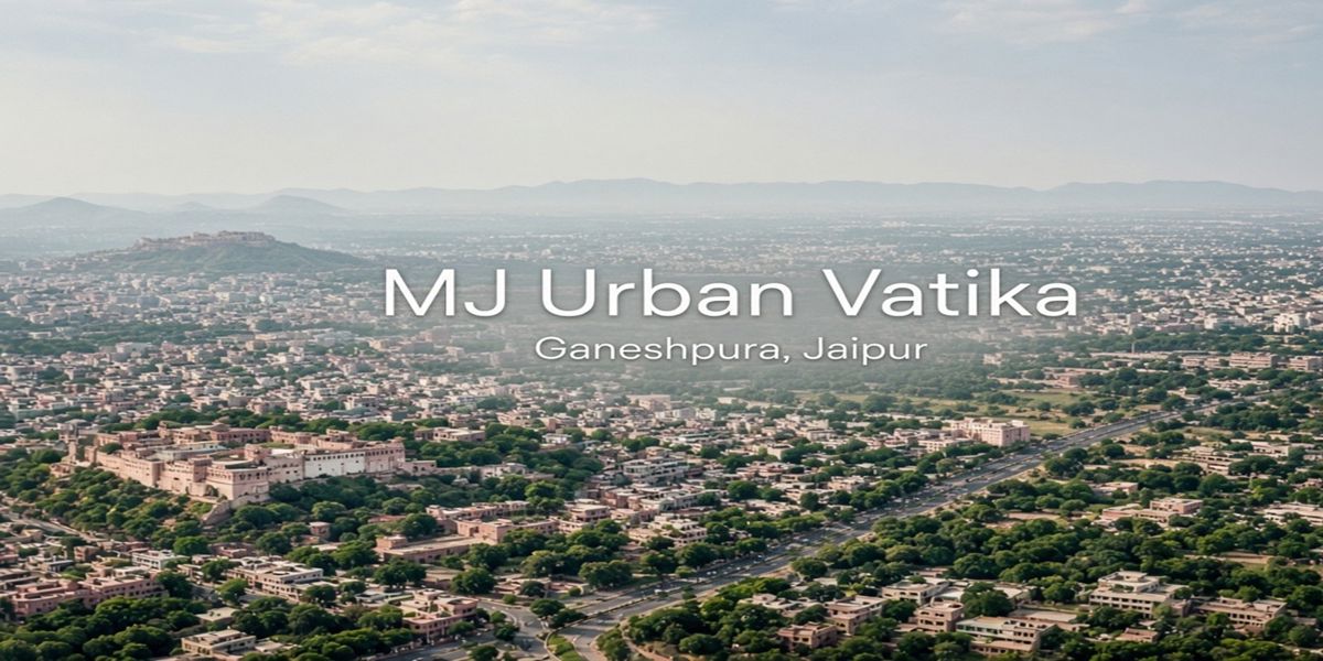 MJ Urban Vatika, Ganeshpura, Jaipur