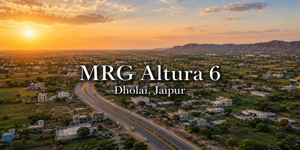 MRG Altura 6, Dholai, Jaipur