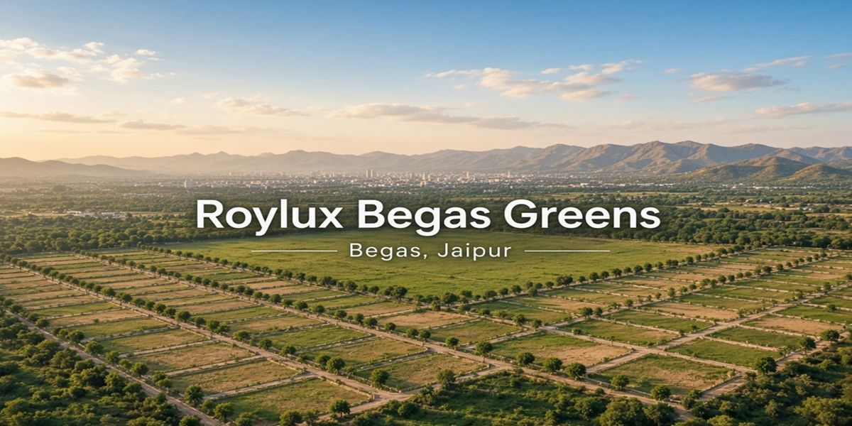 Roylux Begas Greens, Begas, Jaipur