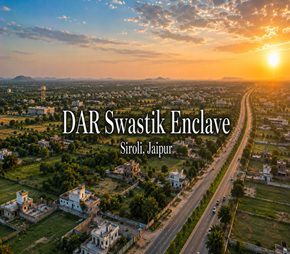 DAR Swastik Enclave, Siroli, Jaipur