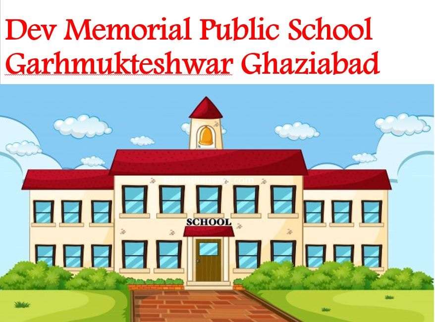Dev Memorial Public School,  Garhmukteshwar