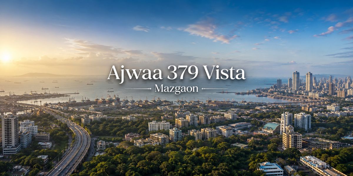 Ajwaa 379 Vista, Mazgaon, Mumbai