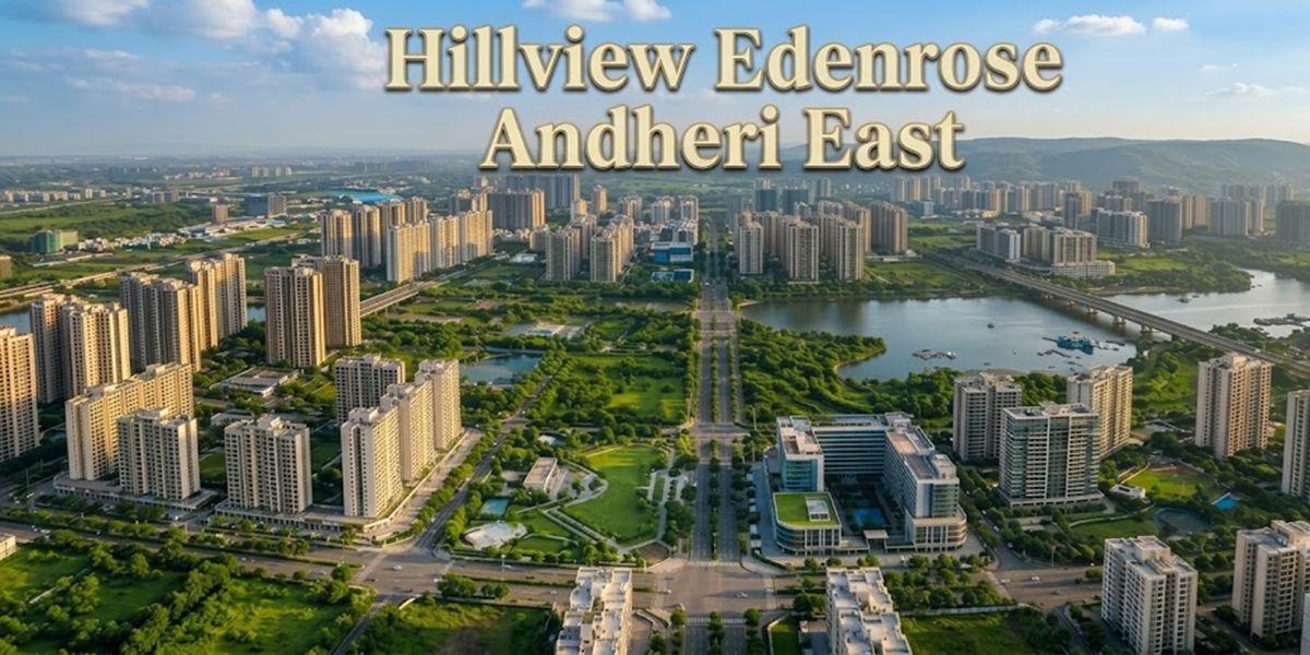 Hillview Edenrose residential project in Andheri East