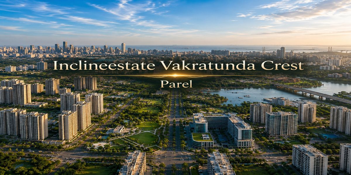 Inclineestate Vakratunda Crest, Parel, Mumbai