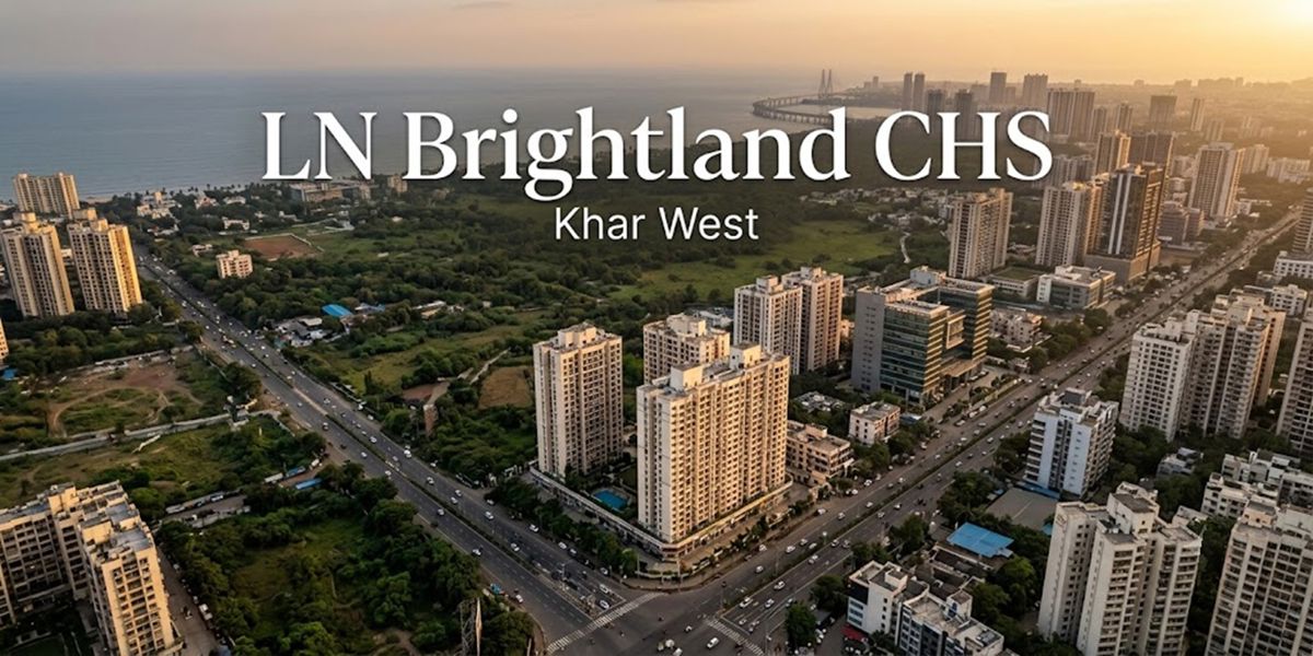 LN Brightland CHS, Khar West, Mumbai