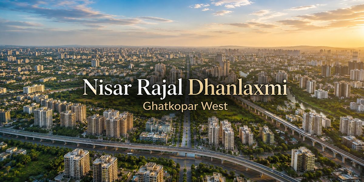 Nisar Rajal Dhanlaxmi residential project in Ghatkopar West