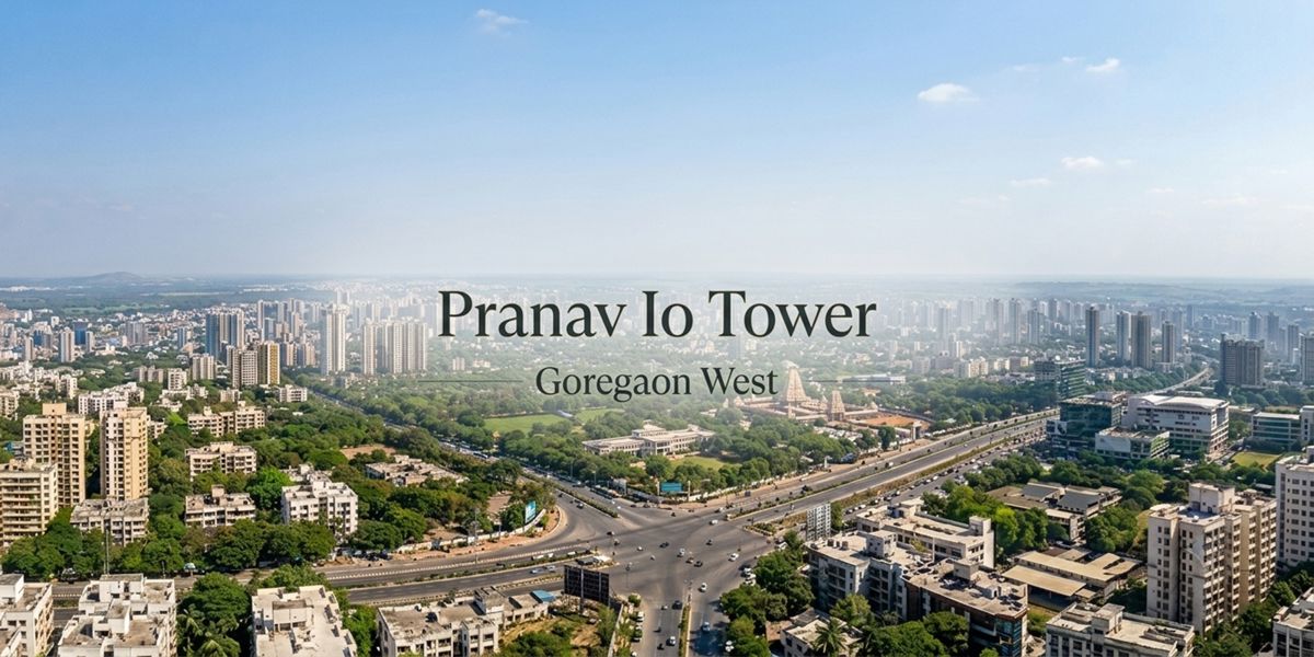 Pranav Io Tower, Goregaon West, Mumbai