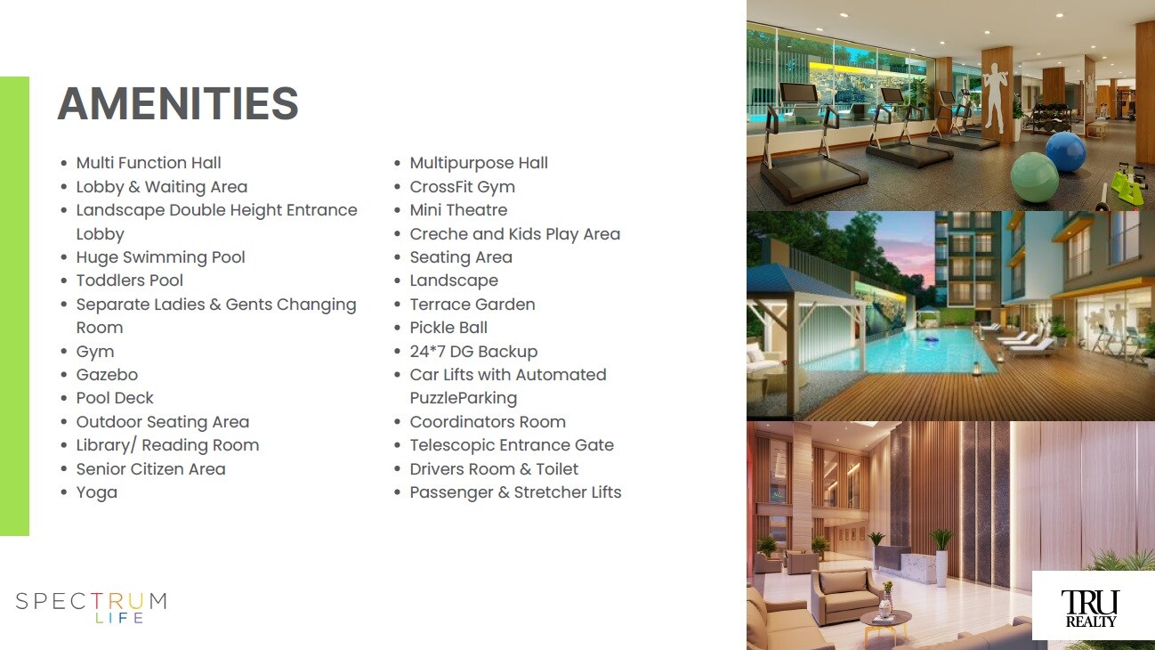 Tru Spectrum Life Amenities-Features