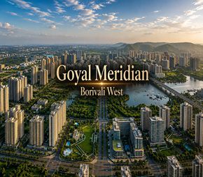 Goyal Meridian, Borivali West, Mumbai