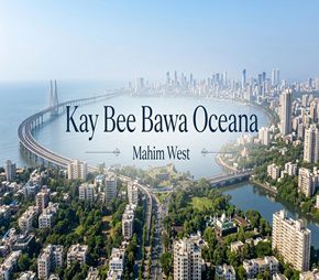 Kay Bee Bawa Oceana project in Mahim West, Mumbai
