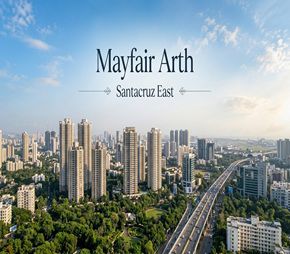Mayfair Arth project in Santacruz East, Mumbai