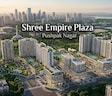 Shree Empire Plaza