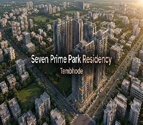 Seven Prime Park Residency residential project in Tembhode
