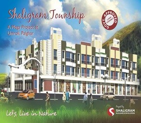 Shaligram Township, Umroli, Palghar