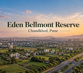 Eden Bellmont Reserve project in Chandkhed, Pune