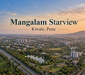 Mangalam Starview in Kiwale, Pune