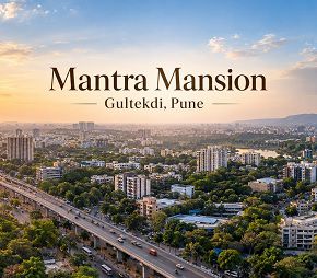 Mantra Mansion project in Gultekdi, Pune