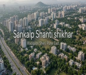 Sankalp Shanti shikhar project in Wadgaon Sheri, Pune
