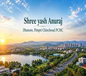 Shree yash Anuraj project in Dhanore, Pune