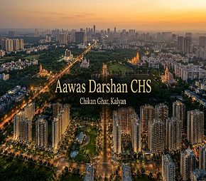 Aawas Darshan CHS, Chikan Ghar, Thane